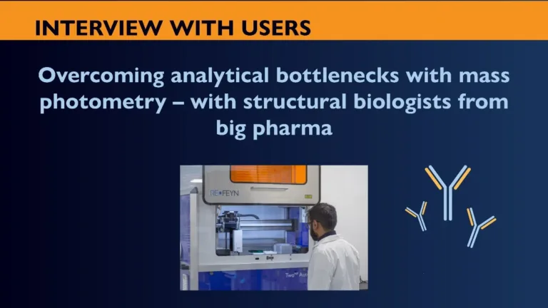 Q&A with mass photometry users from a global biopharmaceutical company