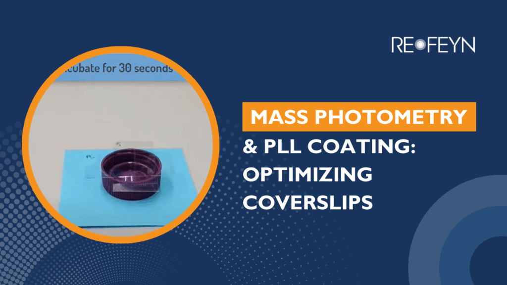 Mass Photometry & PLL Coating Optimizing Coverslips