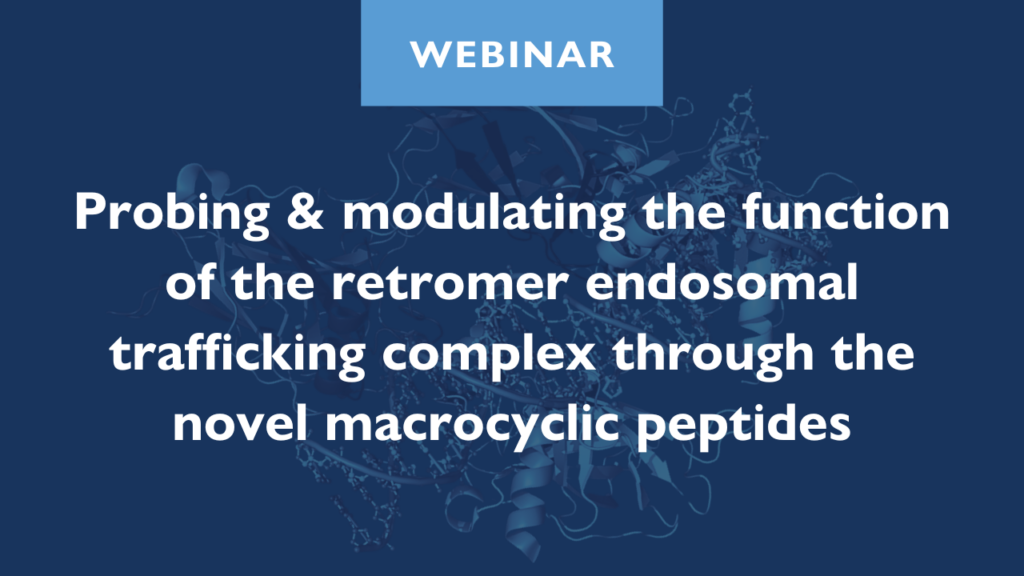 Probing & modulating the function of the retromer endosomal trafficking complex through the novel macrocyclic peptides