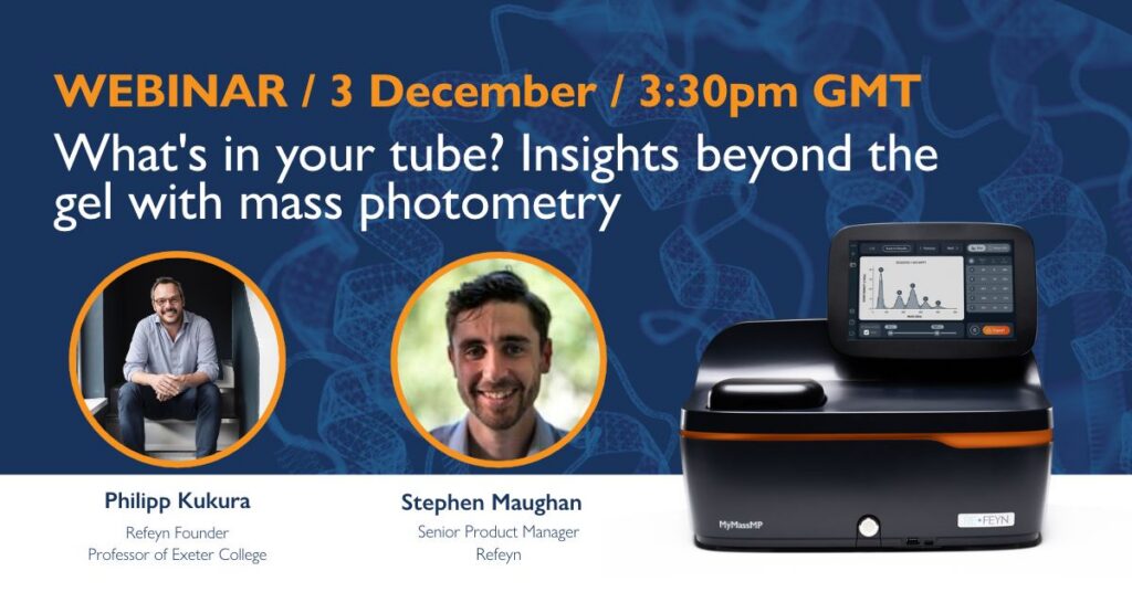 Protein Aggregation Sample What’s in your tube? Seeing beyond the gel with mass photometry - Refeyn